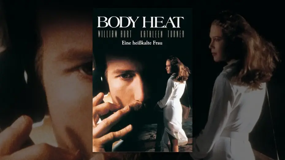 Watch film Body Heat | Body Heat - Eine hei&szlig;kalte Frau