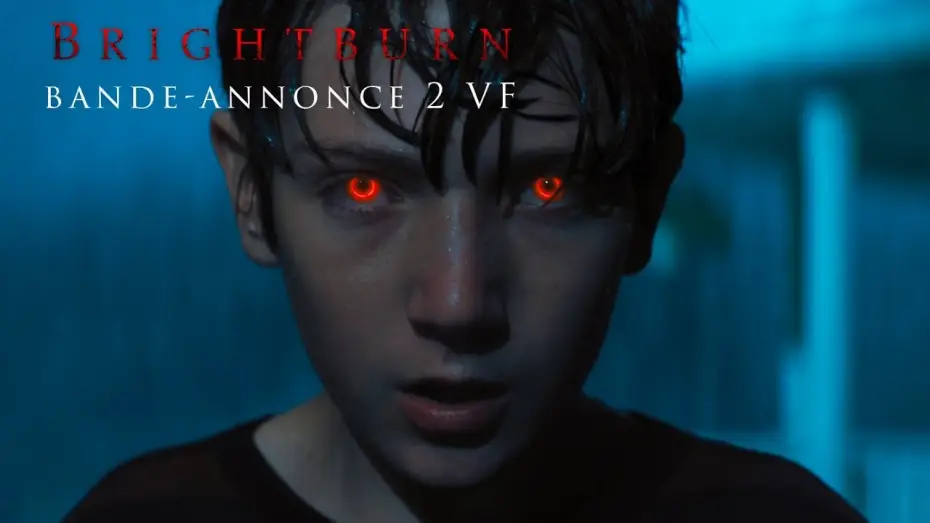 Watch film Brightburn | Brightburn : L&rsquo;Enfant du Mal - Bande Annonce 2 VF
