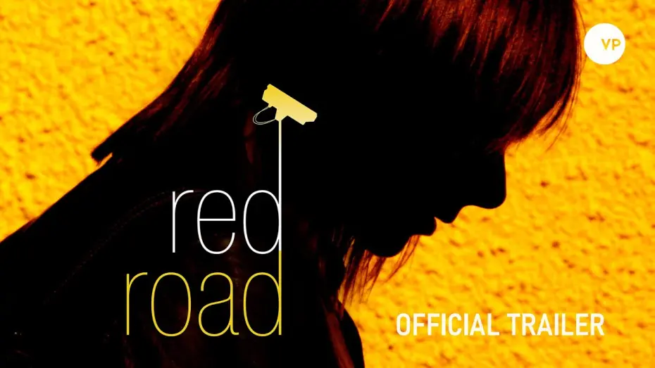 Watch film Red Road | Official UK Trailer