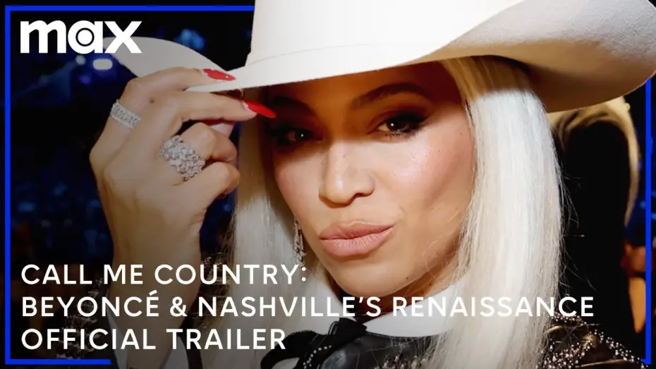 Watch film Call Me Country: Beyonc&eacute; & Nashville's Renaissance | Official Trailer