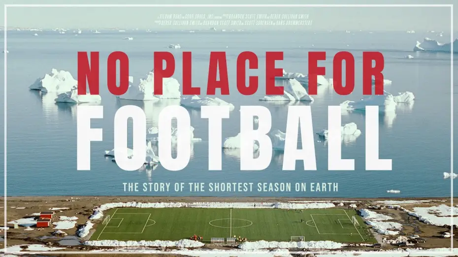 Watch film No Place For Football — Official Trailer