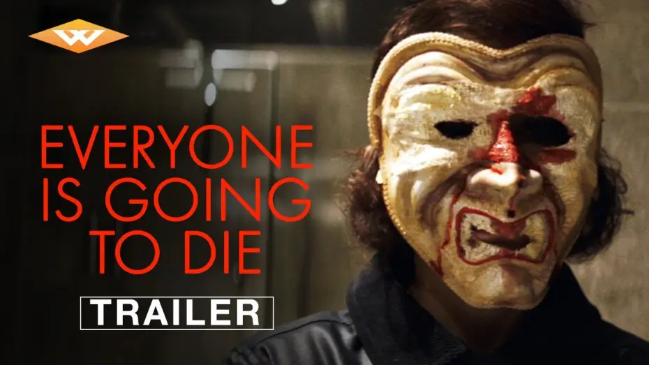 Watch film Everyone Is Going to Die | Official Trailer