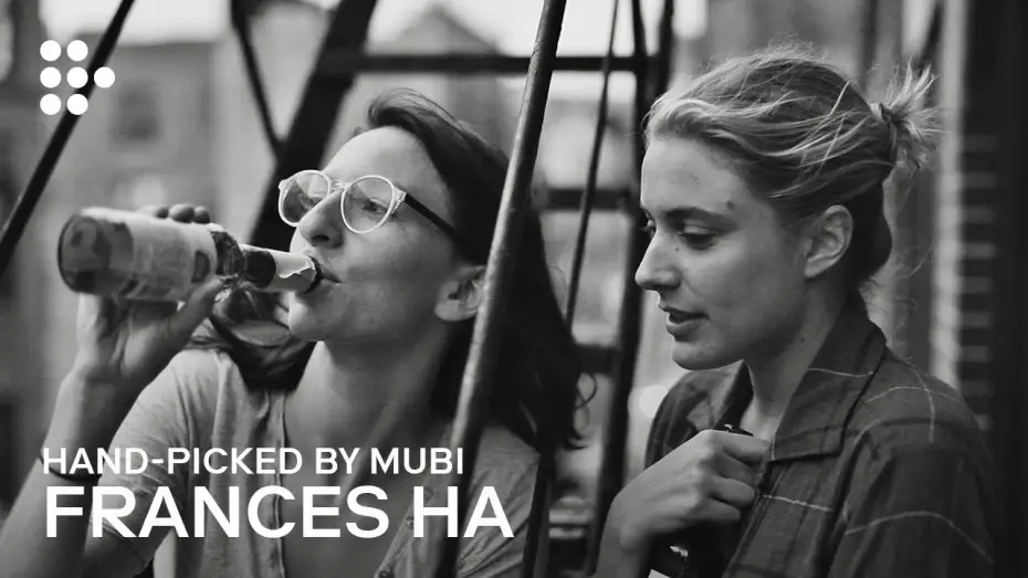 Watch film Frances Ha | Hand-picked by MUBI