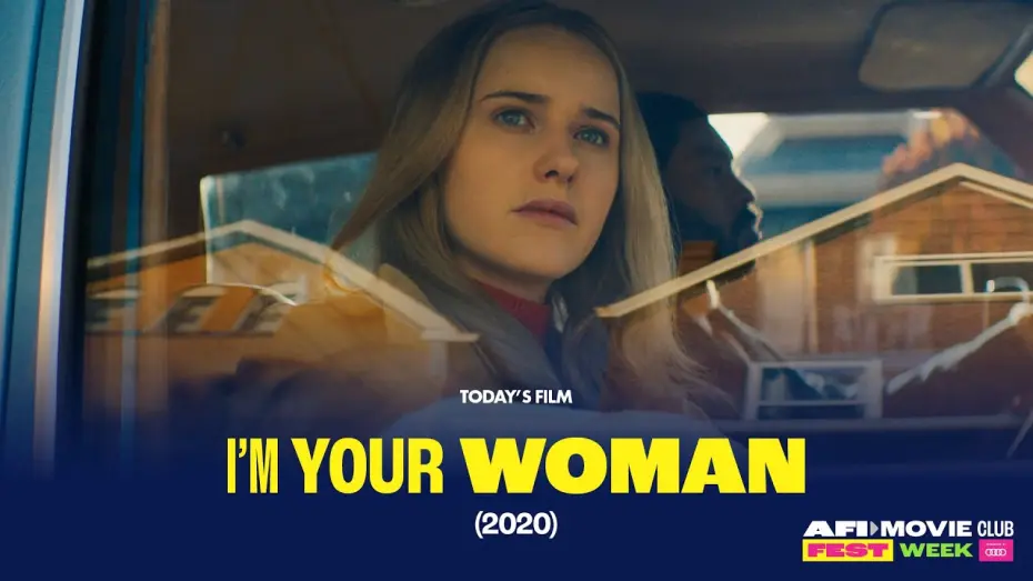 Watch film I'm Your Woman | AFI Festivals Director Michael Lumpkin Introduces I'M YOUR WOMAN for AFI Movie Club