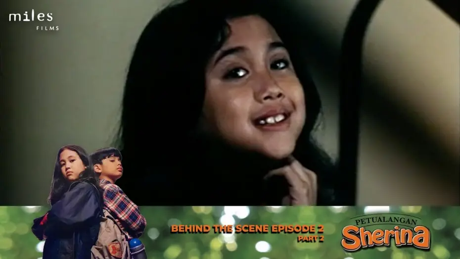 Watch film Sherina's Adventure | Behind The Scenes - Petualangan Sherina (Episode 2, Part 2)