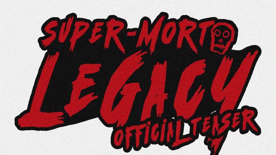 Watch film Super-morto: Legacy — Super-morto: legacy | official teaser