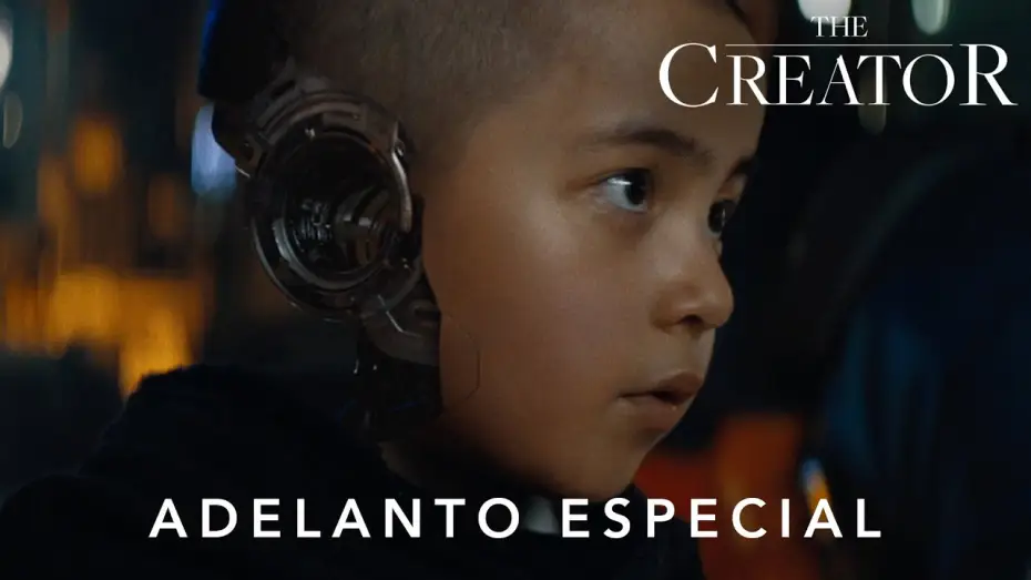 Watch film The Creator | Adelanto Especial