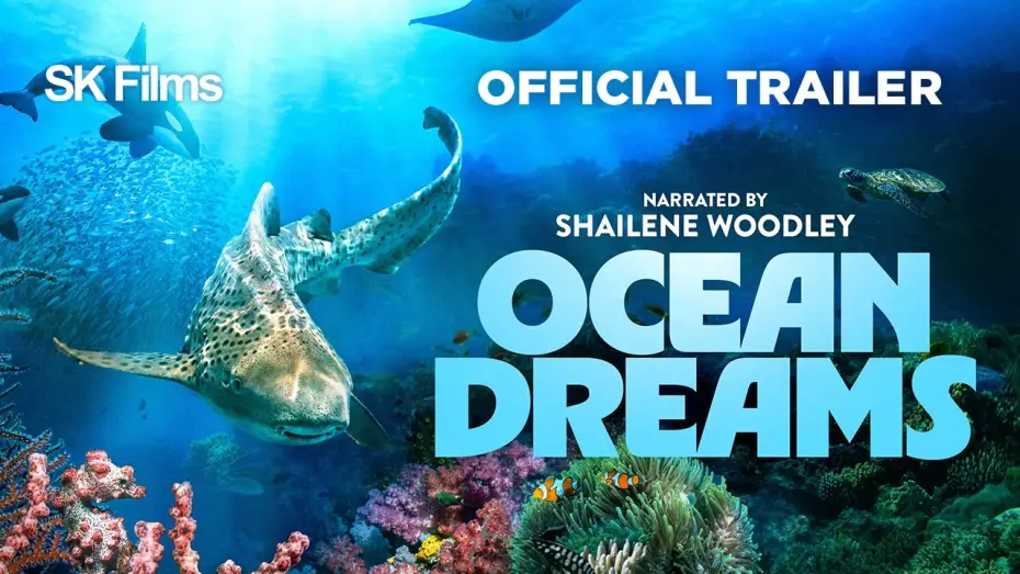 Watch film Ocean Dreams | Ocean Dreams | Official 4K Trailer | SK Films