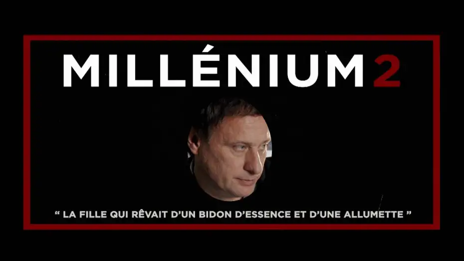 Watch film The Girl Who Played with Fire | Mill&eacute;nium 2 - Teaser