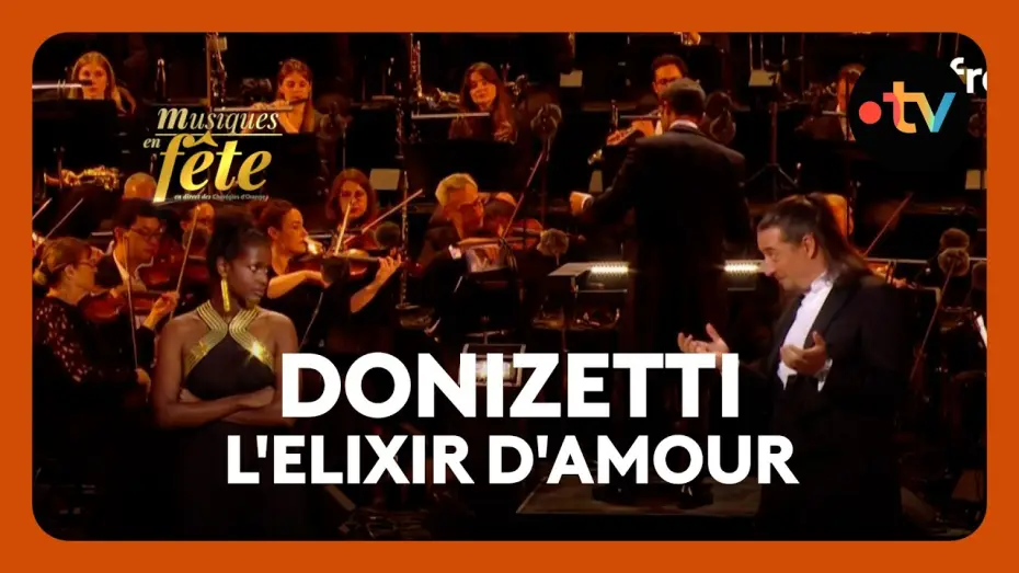 Watch film Musiques en f&ecirc;te des Chor&eacute;gies d'Orange | Donizetti - L'Elixir d'amour, "Bella Adina" avec Mariam Battistelli et J&eacute;r&ocirc;me Boutillier