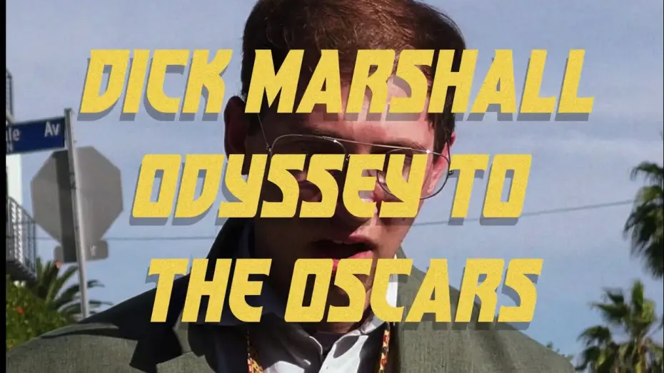 Watch film Dick Marshall Odyssey to the Oscars | Dick Marshall Odyssey to the Oscars Trailer