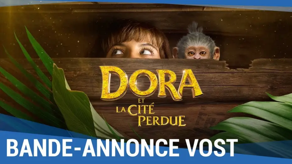 Watch film Dora and the Lost City of Gold | DORA ET LA CIT&Eacute; PERDUE - Bande Annonce VOST