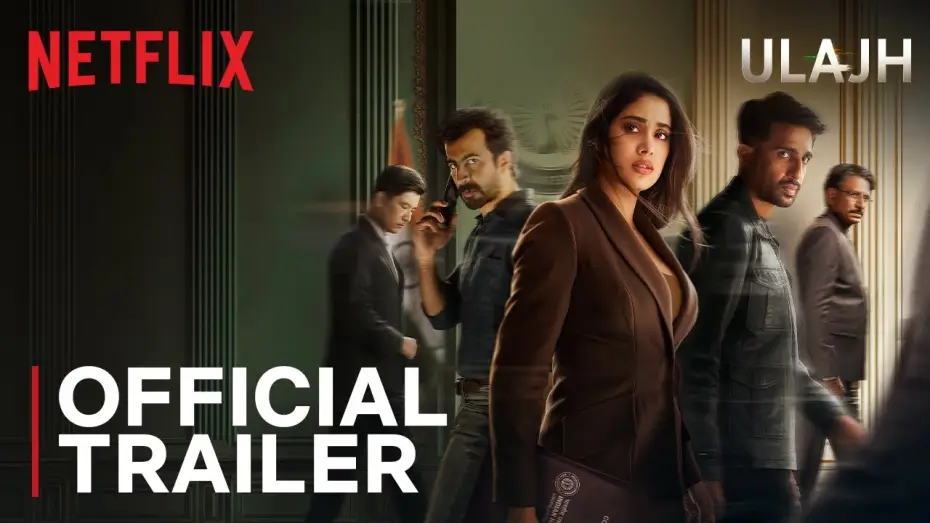 Watch film Ulajh | Official Trailer