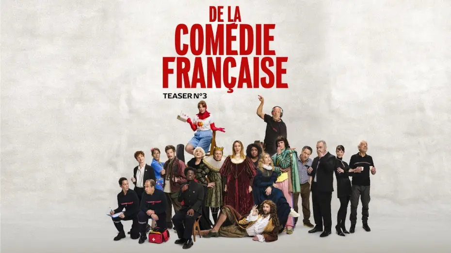 Watch film Com&eacute;die-Fran&ccedil;aise | DE LA COM&Eacute;DIE-FRAN&Ccedil;AISE - Teaser 3