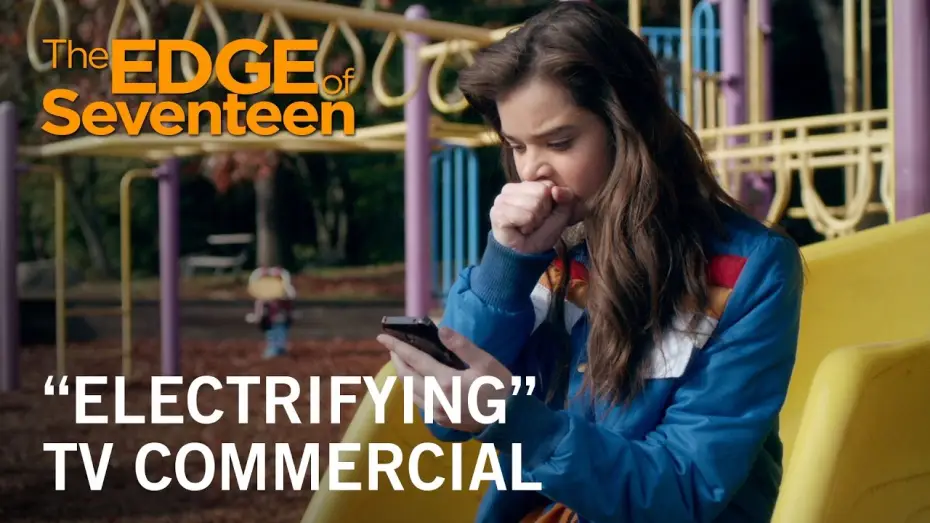 Watch film The Edge of Seventeen — "Electrifying" TV Commercial