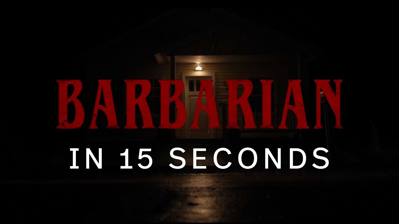 Watch film Barbarian | Barbarian In 15 Seconds