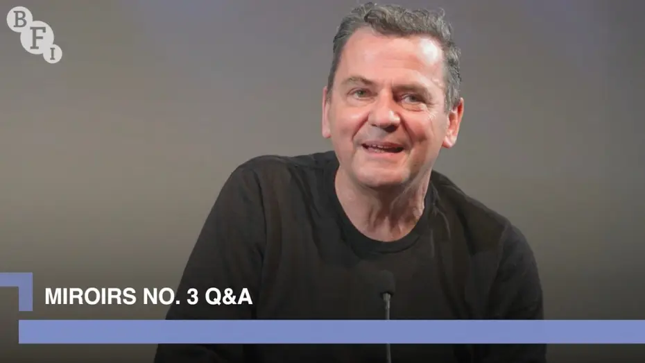 Watch film Mirrors No. 3 | Christian Petzold on Miroirs No. 3 | BFI Q&A