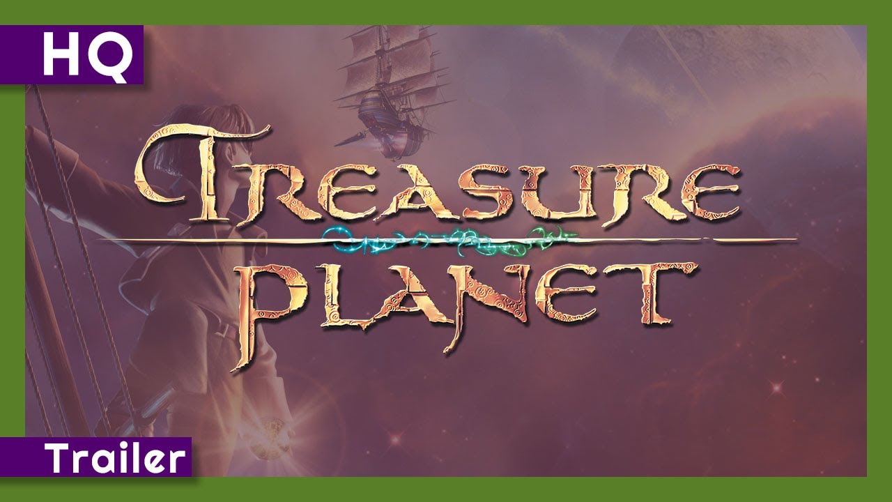 Watch film Treasure Planet | Treasure Planet (2002) Trailer