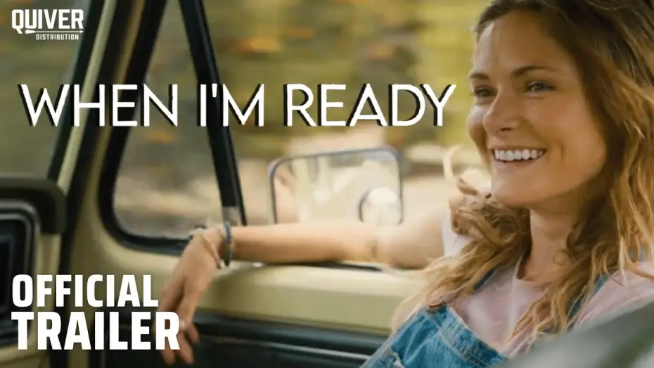 Watch film When I'm Ready | Official Trailer