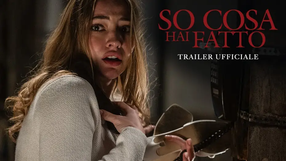 Watch film I Know What You Did Last Summer | So Cosa Hai Fatto - Dal 16 luglio al cinema - Trailer Ufficiale