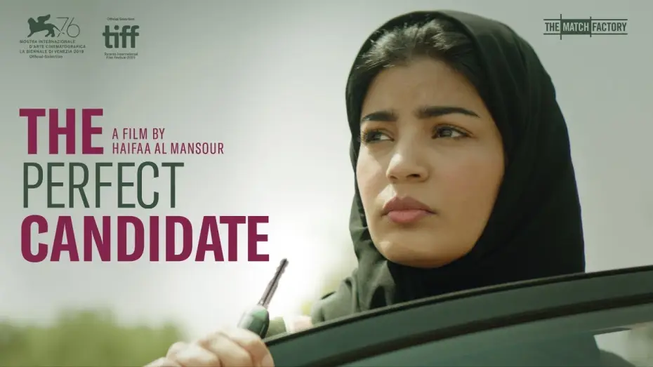 Watch film The Perfect Candidate | THE PERFECT CANDIDATE by Haifaa Al Mansour (official international trailer hd)