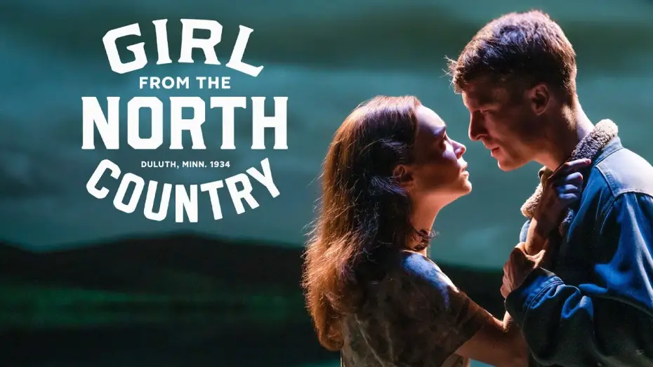 Watch film Girl From the North Country | Trailer