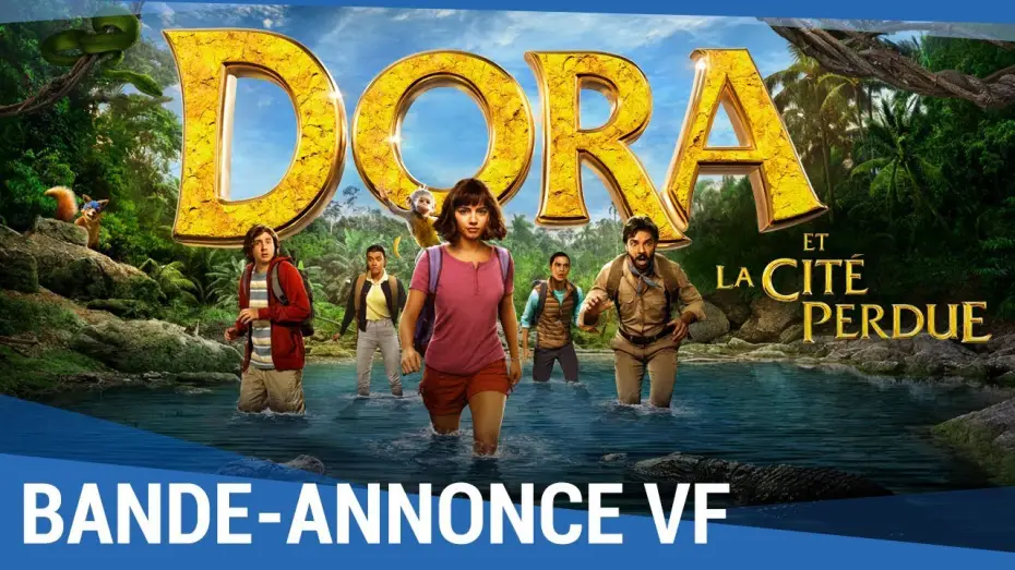 Watch film Dora and the Lost City of Gold | DORA ET LA CIT&Eacute; PERDUE - Bande Annonce #2 VF