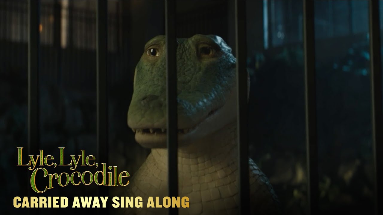 Watch film Lyle, Lyle, Crocodile | LYLE, LYLE, CROCODILE | &ldquo;Carried Away&rdquo; Sing Along