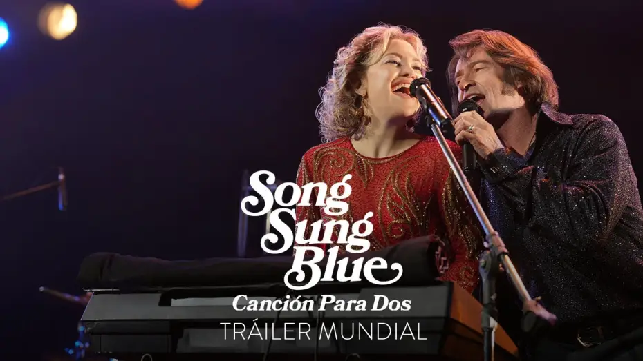 Watch film Song Sung Blue | Tr&aacute;iler Oficial en espa&ntilde;ol