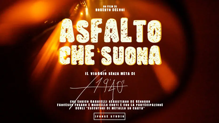 Watch film Anche l'asfalto suona &ndash; Un viaggio senza meta di 19'40'' | ASFALTO CHE SUONA - TRAILER