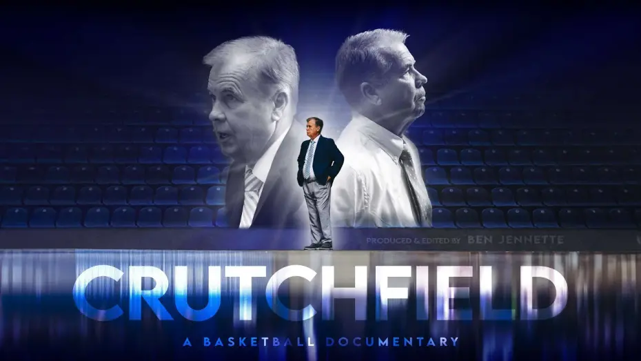 Watch film Crutchfield: A Basketball Documentary | Crutchfield: A Basketball Documentary | Ben Jennette
