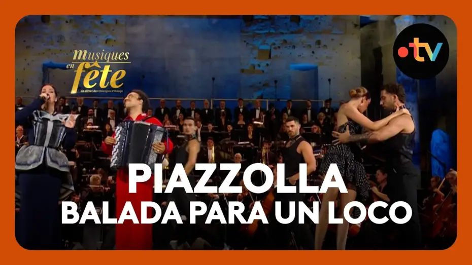 Watch film Musiques en f&ecirc;te des Chor&eacute;gies d'Orange | Piazzolla - Balada para un loco avec Marina Viotti et Th&eacute;o Ould