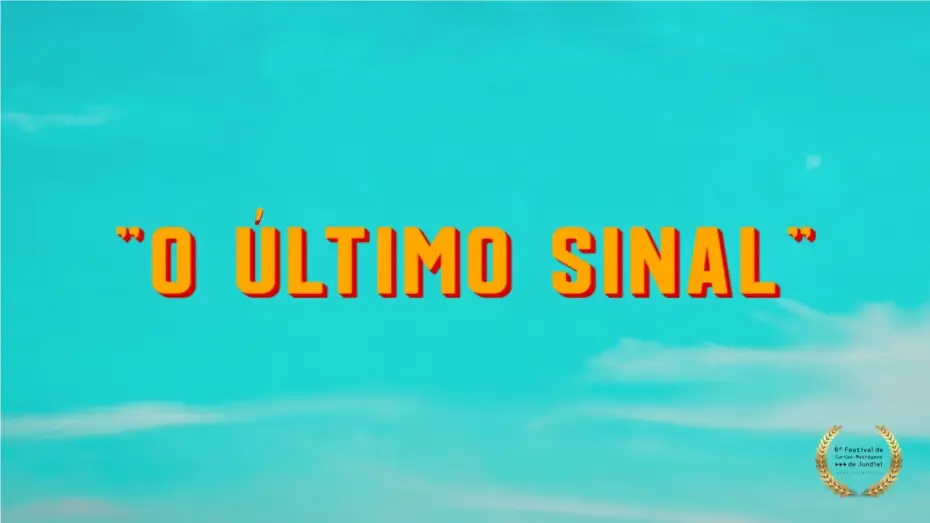 Watch film O Último Sinal — "O Último Sinal" (2025)