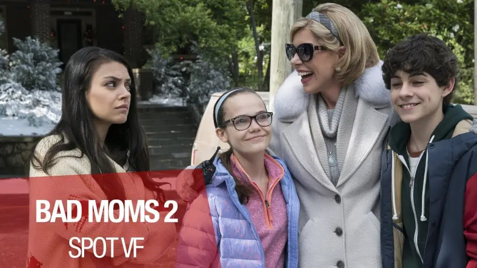 Watch film A Bad Moms Christmas — BAD MOMS 2 - Spot 30" "Noël Fun" - Vf