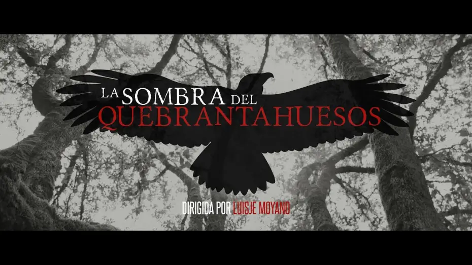 Watch film La sombra del quebrantahuesos | Tr&aacute;iler oficial de la pel&iacute;cula "La sombra del quebrantahuesos".
