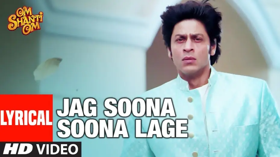 Watch film Om Shanti Om | Lyrical: Jag Soona Soona Lage | Om Shanti Om | Shahrukh Khan, Deepika Padukon