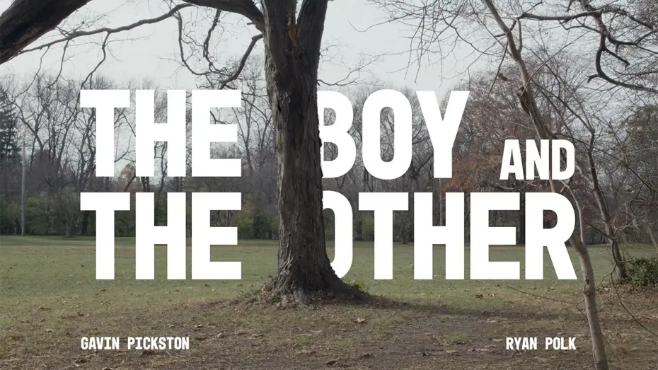 Watch film The Boy and The Other — The Boy and The Other (Official Trailer)