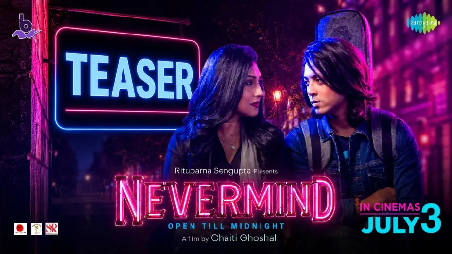 Watch film Nevermind | Nevermind - (Official Teaser) | Chaiti Ghoshal | Rituparna Sengupta | Amartya Ray | Rupam Islam