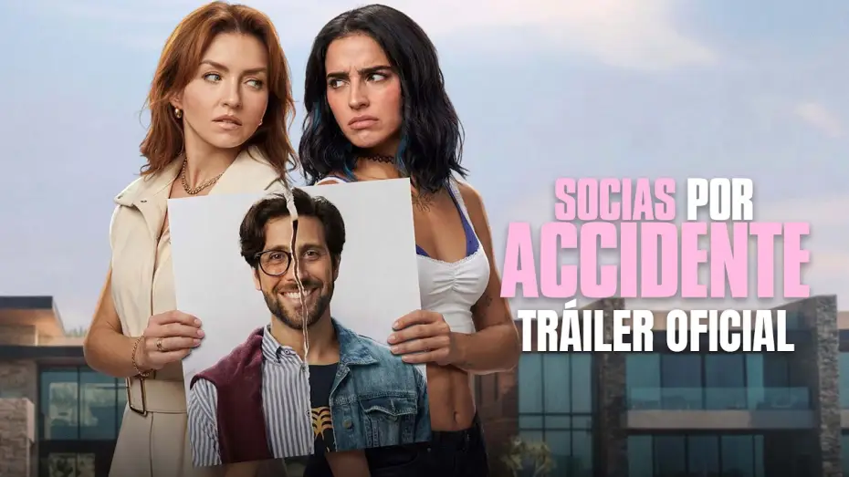 Watch film Socias por accidente | Partners by Accident - Official Trailer