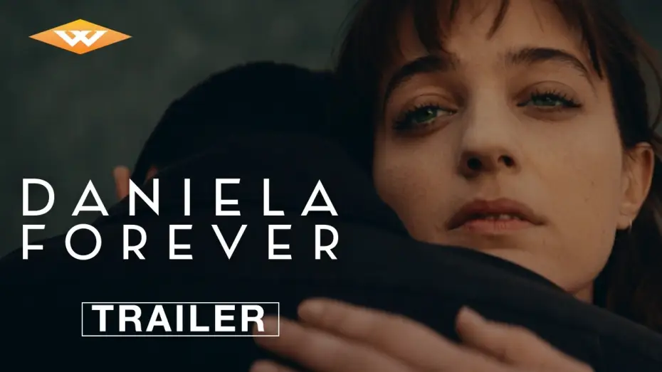 Watch film Daniela Forever | Official Trailer