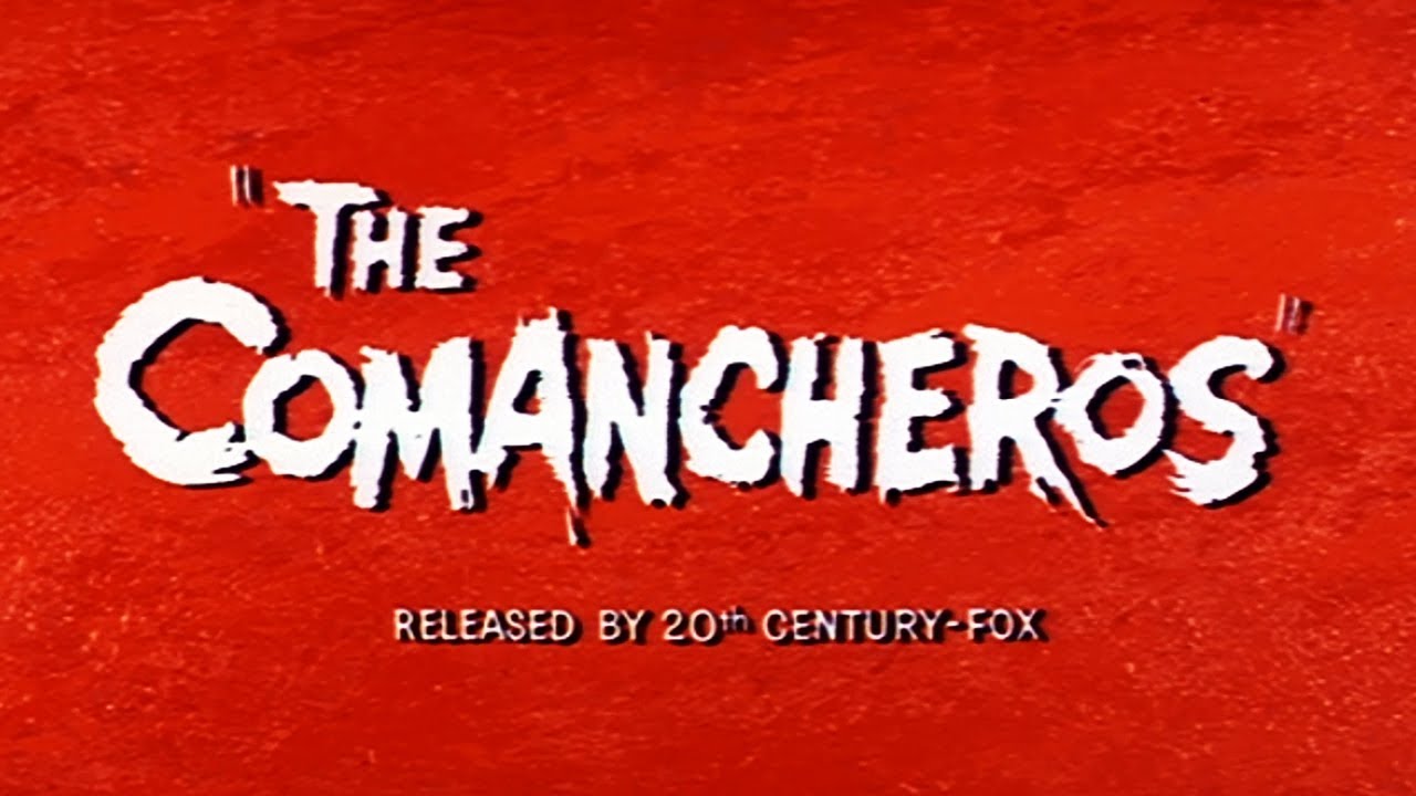 Watch film The Comancheros | The Comancheros (1961) ORIGINAL TRAILER