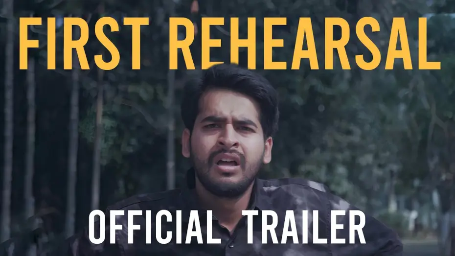 Watch film First Rehearsal — FIRST REHEARSAL | SHORT FILM | OFFICIAL TRAILER