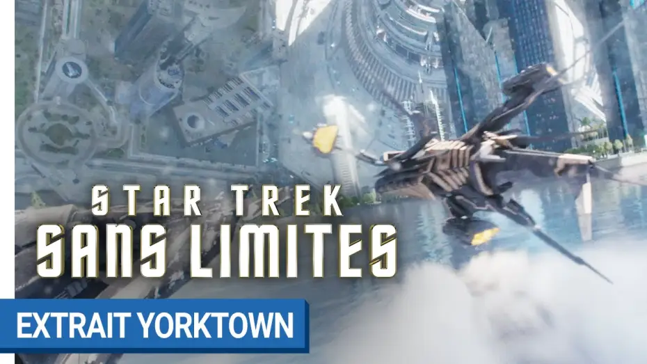 Watch film Star Trek Beyond | STAR TREK SANS LIMITES - Extrait final Yorktown