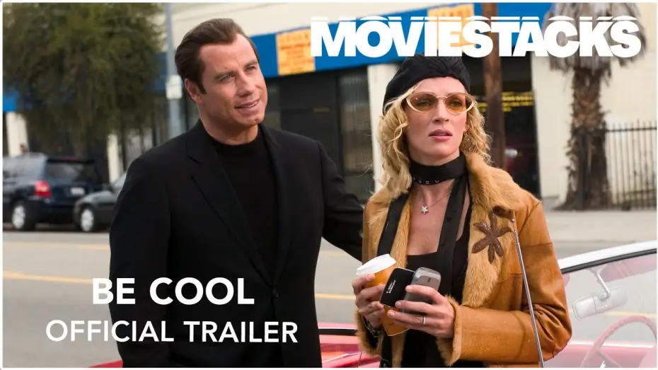Watch film Be Cool — Official Trailer