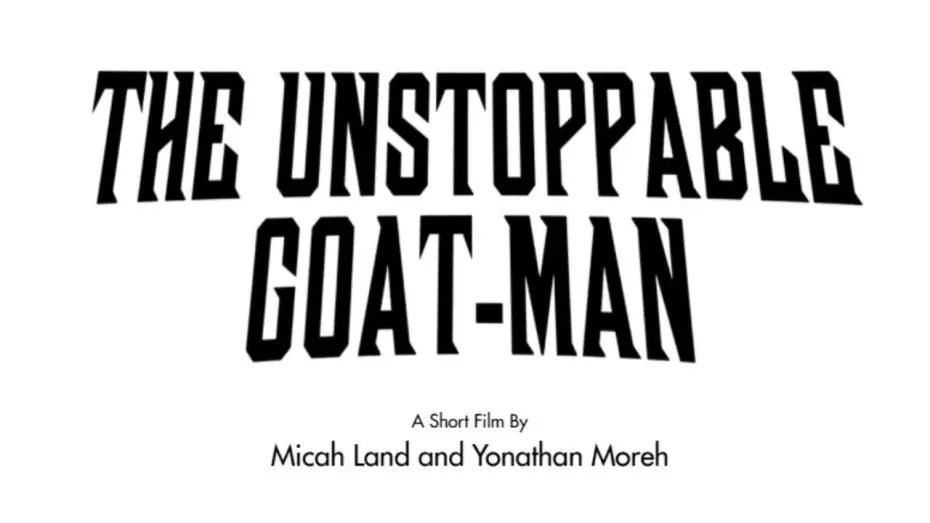 Watch film The Unstoppable Goat-Man | The Unstoppable Goat-Man Trailer