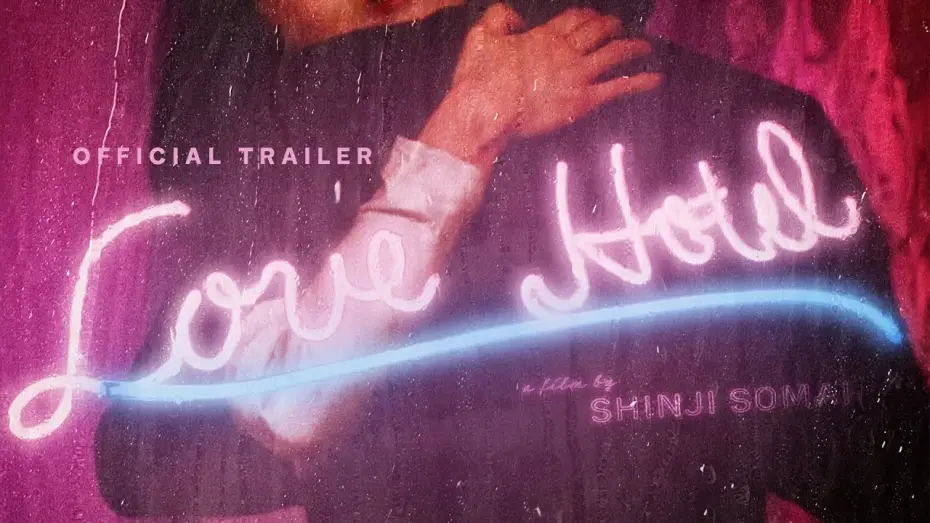Watch film Love Hotel | Official Trailer [Subtitled]