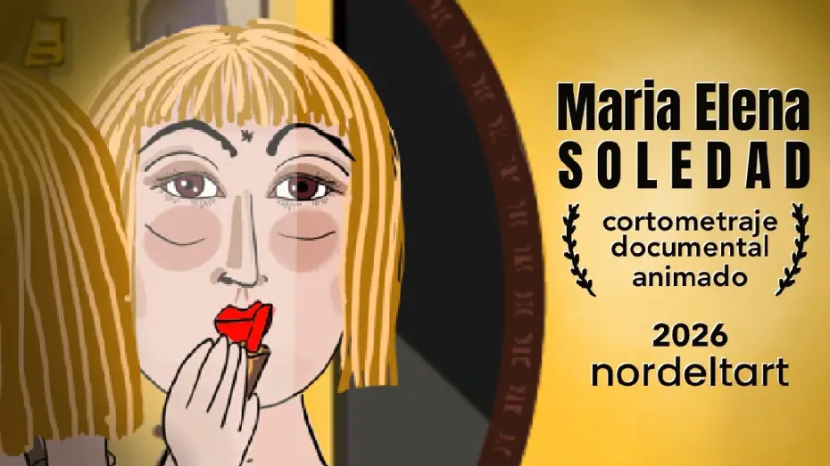 Watch film Mar&iacute;a Elena Soledad | Maria Elena SOLEDAD | Corto Documental Animado (2026)