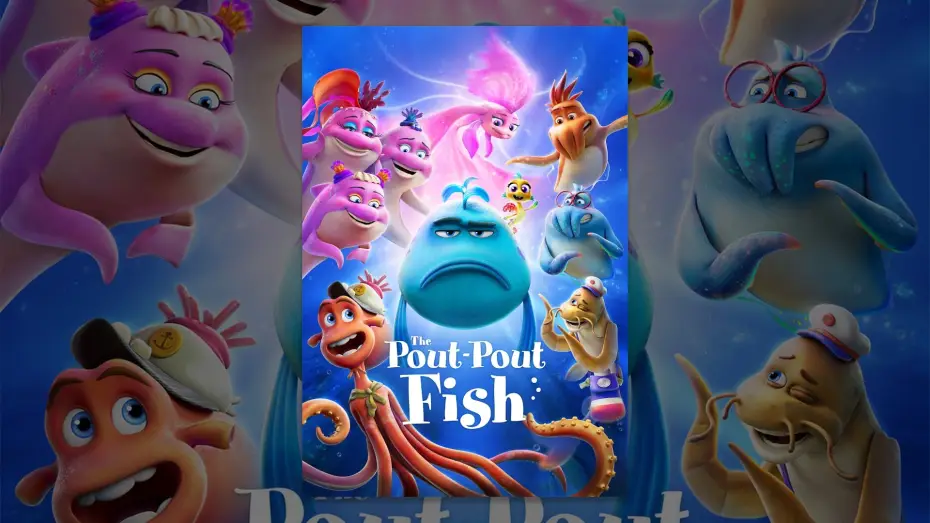 Watch film The Pout-Pout Fish | The Pout-pout Fish