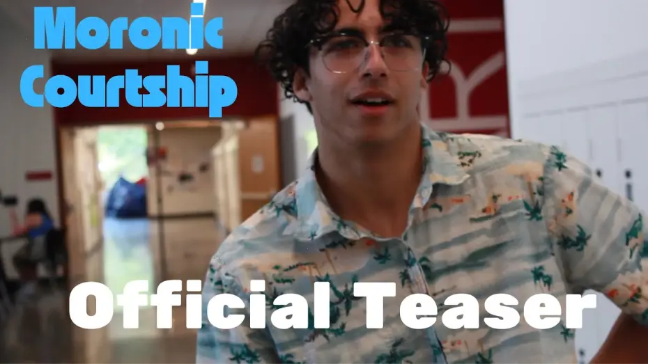 Watch film Moronic Courtship — Moronic Courtship | Official Teaser (2026)