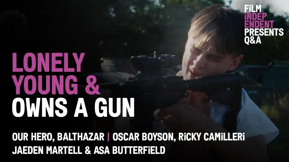 Watch film Our Hero, Balthazar | An Odd-Couple School-Shooting Buddy Film | Our Hero, Balthazar Q&A